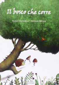 Immagine copertina libro Il bosco che corre