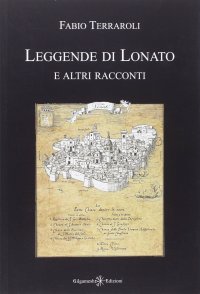 Immagine copertina libro Leggende di Lonato e altri racconti