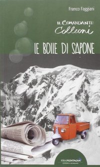 Immagine copertina libro Le bolle di sapone. Il comandante Colleoni