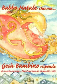 Immagine copertina libro Babbo Natale chiama... Gesù Bambino risponde