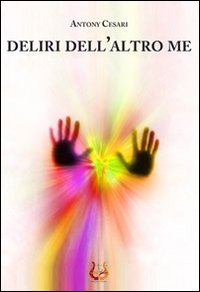 Immagine copertina libro Deliri dell'altro me