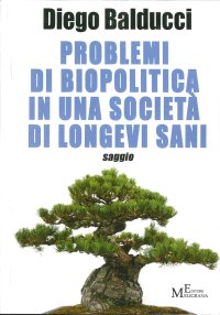 Immagine copertina libro Problemi di biopolitica in una società di longevi sani