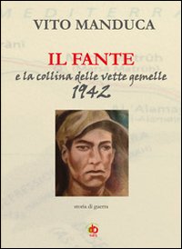 Immagine copertina libro Il fante e la collina delle vette gemelle