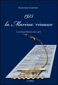 Immagine copertina libro 1975 la Marina rinasce. La legge navale del 1975