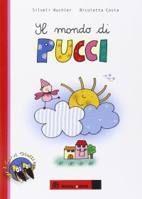 Immagine copertina libro Il mondo di Pucci. Ediz. illustrata