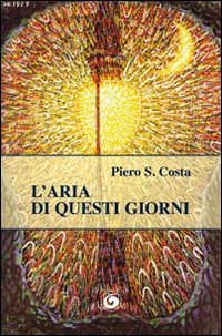 Immagine copertina libro L'aria di questi giorni