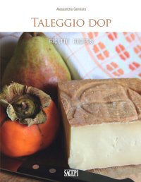 Immagine copertina libro Taleggio. Ricette-recipes. Ediz. bilingue