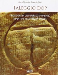 Immagine copertina libro Tradizione in un formaggio italiano. Ediz. italiana e inglese