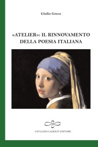 Immagine copertina libro «Atelier». Il rinnovamento della poesia italiana