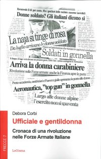 Immagine copertina libro Ufficiale e gentildonna. Cronaca di una rivoluzione nelle Forze Armate Italiane