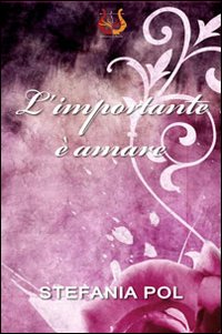 Immagine copertina libro L'importante è amare
