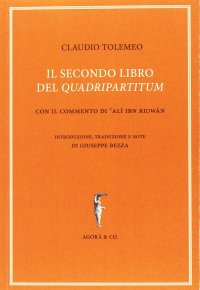 Immagine copertina libro Il secondo libro del «quadripartitum». Con il commento di Al Ibn Riwn