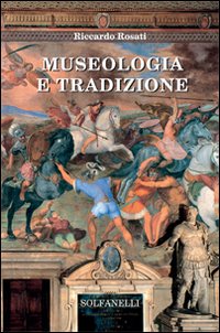 Immagine copertina libro Museologia e tradizione