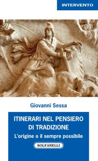 Immagine copertina libro Itinerari nel pensiero di tradizione. L'origine e il sempre possibile