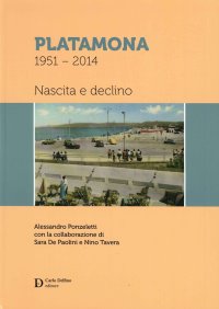 Immagine copertina libro Platamona 1951-2014. Nascita e declino