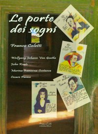 Immagine copertina libro Le porte dei sogni. Wolfgang Johann von Goethe, John Keats, Marina Ivanovna Cvetaeva, Cesare Pavese