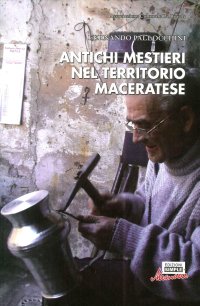 Immagine copertina libro Antichi mestieri nel territorio maceratese