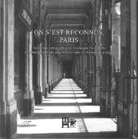 Immagine copertina libro On s'est reconnus, Paris. Taccuino fotografico di Giuseppe Varchetta accompagnato da una narrazione di Nerina Garofalo