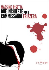 Immagine copertina libro Due inchieste del commissario Frizzera