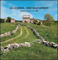 Immagine copertina libro La Lessinia. Ieri, oggi, domani. Quaderno culturale. Vol. 29