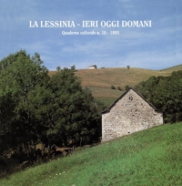 Immagine copertina libro La Lessinia. Ieri, oggi, domani. Quaderno culturale. Ediz. illustrata. Vol. 18