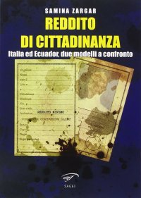 Immagine copertina libro Reddito di cittadinanza. Italia ed Ecuador, due modelli a confronto