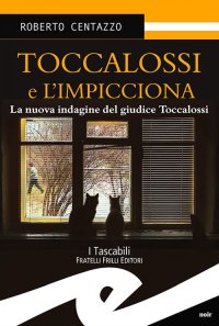 Immagine copertina libro Toccalossi e l'impicciona