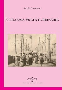 Immagine copertina libro C'era una volta il brecche