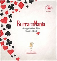 Immagine copertina libro Burracomania. Un viaggio tra gioco, ricette, racconti e interviste