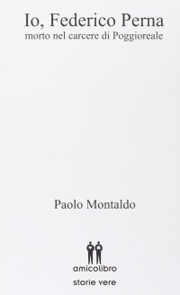 Immagine copertina libro Io, Federico Perna. Morto nel carcere di Poggioreale