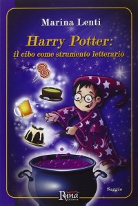 Immagine copertina libro Harry Potter. Il cibo come strumento letterario