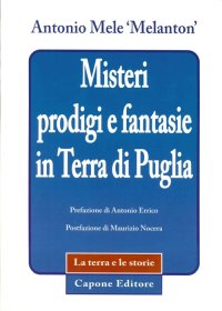Immagine copertina libro Misteri prodigi e fantasie in terra di Puglia
