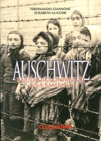 Immagine copertina libro Auschwitz. I quindici giorni di una bambina
