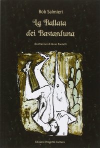 Immagine copertina libro La ballata dei bastarduna