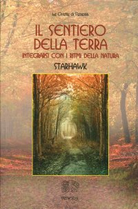 Immagine copertina libro Il sentiero della terra. Integrarsi con i ritmi della natura