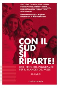 Immagine copertina libro Con il sud si riparte! Idee, progetti, programmi per il rilancio del Paese