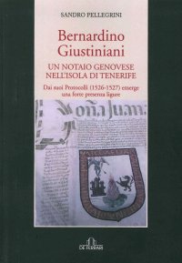 Immagine copertina libro Bernardino Giustiniani. Un notaio genovese