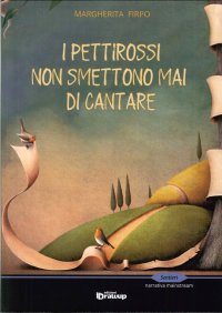 Immagine copertina libro I pettirossi non smettono mai di cantare