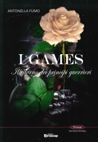 Immagine copertina libro I games. Il ritorno dei principi guerrieri