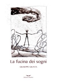 Immagine copertina libro La fucina dei sogni