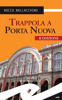 Immagine copertina libro Trappola a Porta Nuova