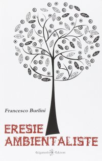 Immagine copertina libro Eresie ambientaliste