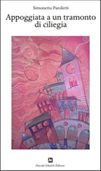 Immagine copertina libro Appoggiata a un tramonto di ciliegia