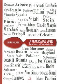 Immagine copertina libro La memoria del gusto. Conversazioni sull'impronta del cibo
