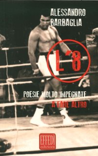 Immagine copertina libro L'8. Poesie molto impegnate a fare altro