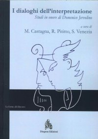 Immagine copertina libro I dialoghi dell'interpretazione. Studi in onore di Domenico Jervolino. Ediz. italiana, francese e tedesca