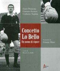 Immagine copertina libro Concetto Lo Bello. Un uomo di rigore