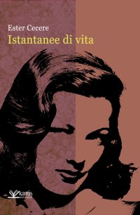 Immagine copertina libro Istantanee di vita