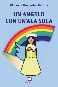 Immagine copertina libro Un angelo con un'ala sola
