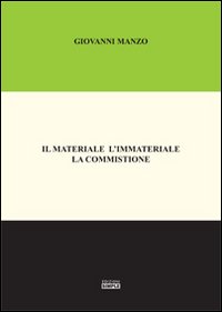 Immagine copertina libro Il materiale l'immateriale la commistione